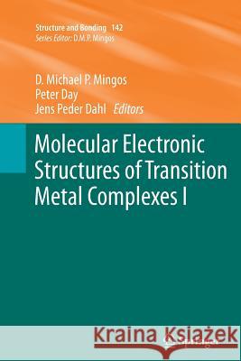 Molecular Electronic Structures of Transition Metal Complexes I David Michael P. Mingos, Peter Day, Jens Peder Dahl 9783642430084