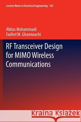 RF Transceiver Design for Mimo Wireless Communications Mohammadi, Abbas 9783642430121