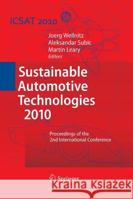 Sustainable Automotive Technologies 2010: Proceedings of the 2nd International Conference Wellnitz, Joerg 9783642430572 Springer
