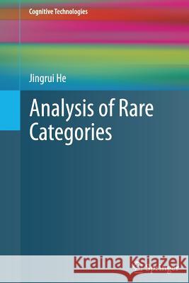 Analysis of Rare Categories Jingrui He 9783642430756