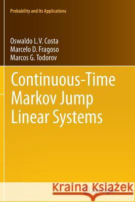 Continuous-Time Markov Jump Linear Systems  9783642431128 Not Avail
