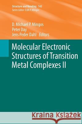 Molecular Electronic Structures of Transition Metal Complexes II David Michael P. Mingos, Peter Day, Jens Peder Dahl 9783642431371 Springer-Verlag Berlin and Heidelberg GmbH & 