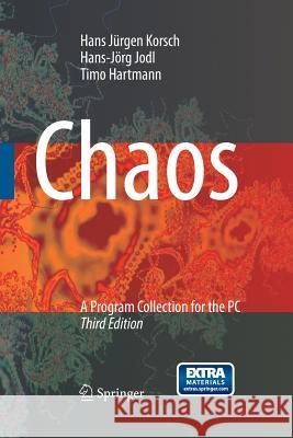 Chaos: A Program Collection for the PC Korsch, Hans Jürgen 9783642431401 Springer