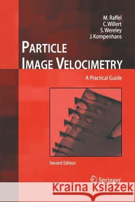 Particle Image Velocimetry: A Practical Guide Raffel, Markus 9783642431661 Springer