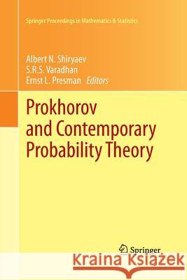 Prokhorov and Contemporary Probability Theory: In Honor of Yuri V. Prokhorov Shiryaev, Albert N. 9783642431685 Springer