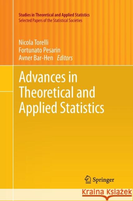 Advances in Theoretical and Applied Statistics Nicola Torelli Fortunato Pesarin Avner Bar-Hen 9783642431937