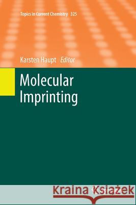 Molecular Imprinting Karsten Haupt 9783642432132