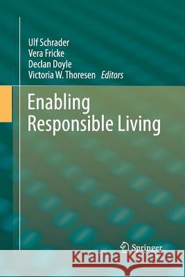 Enabling Responsible Living Ulf Schrader Vera Fricke Declan Doyle 9783642432163 Springer