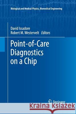 Point-Of-Care Diagnostics on a Chip Issadore, David 9783642432712 Springer
