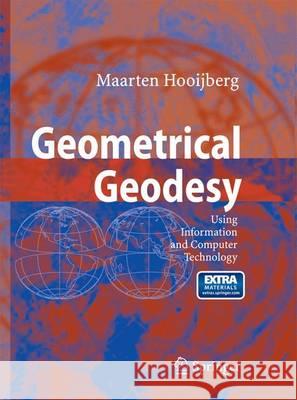 Geometrical Geodesy: Using Information and Computer Technology Hooijberg, Maarten 9783642433368 Springer