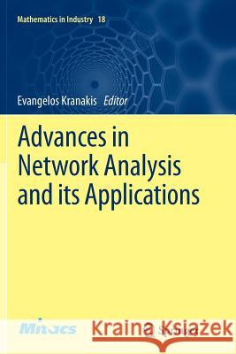 Advances in Network Analysis and Its Applications Kranakis, Evangelos 9783642433917