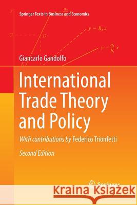 International Trade Theory and Policy Giancarlo Gandolfo Federico Trionfetti 9783642433979 Springer