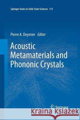 Acoustic Metamaterials and Phononic Crystals Pierre a Deymier   9783642434259 Springer