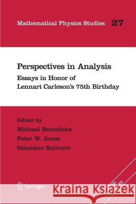 Perspectives in Analysis: Essays in Honor of Lennart Carleson's 75th Birthday Benedicks, Michael 9783642434341 Springer