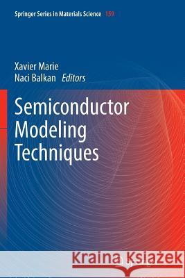 Semiconductor Modeling Techniques Xavier Marie Naci Balkan 9783642434679