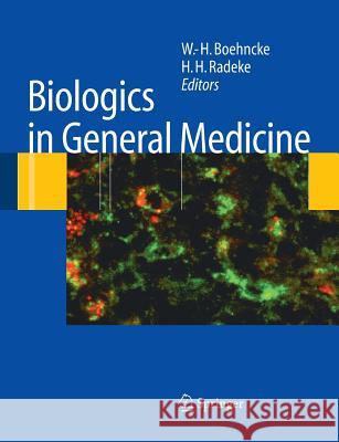 Biologics in General Medicine W.-H. Boehncke, H.H. Radeke 9783642435676