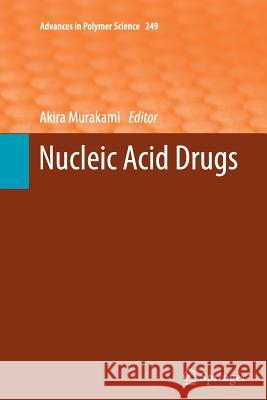 Nucleic Acid Drugs Akira Murakami 9783642437410 Springer