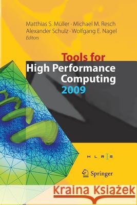 Tools for High Performance Computing 2009: Proceedings of the 3rd International Workshop on Parallel Tools for High Performance Computing, September 2 Müller, Matthias S. 9783642437526 Springer