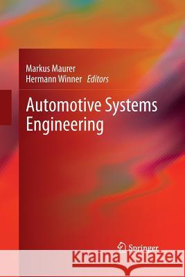 Automotive Systems Engineering Markus Maurer Hermann Winner 9783642437854 Springer