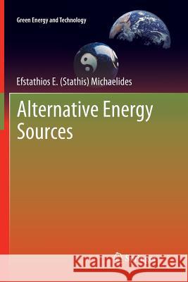 Alternative Energy Sources Efstathios E. Michaelides 9783642439070 Springer