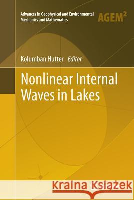 Nonlinear Internal Waves in Lakes Kolumban Hutter 9783642440069 Springer