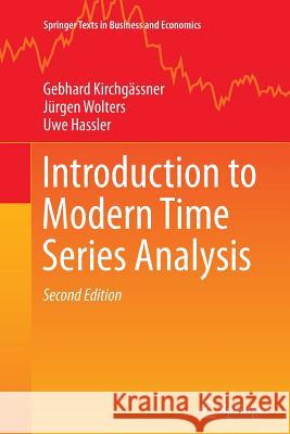 Introduction to Modern Time Series Analysis Gebhard Kirchgässner, Jürgen Wolters, Uwe Hassler 9783642440298
