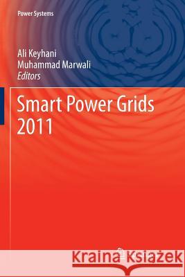 Smart Power Grids 2011 Ali Keyhani Muhammad Marwali 9783642440632 Springer