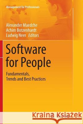 Software for People: Fundamentals, Trends and Best Practices Maedche, Alexander 9783642441516