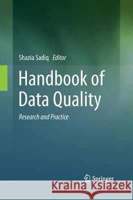 Handbook of Data Quality: Research and Practice Sadiq, Shazia 9783642441844