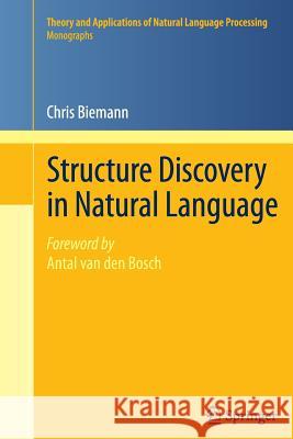 Structure Discovery in Natural Language Chris Biemann Antal Bosch 9783642442308 Springer