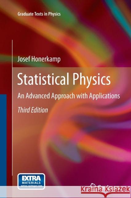 Statistical Physics: An Advanced Approach with Applications Honerkamp, Josef 9783642443855 Springer