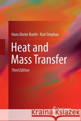 Heat and Mass Transfer Hans Dieter Baehr, Karl Stephan 9783642444012