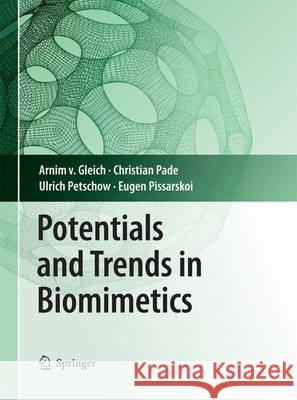 Potentials and Trends in Biomimetics Arnim Vo Christian Pade Ulrich Petschow 9783642444067 Springer