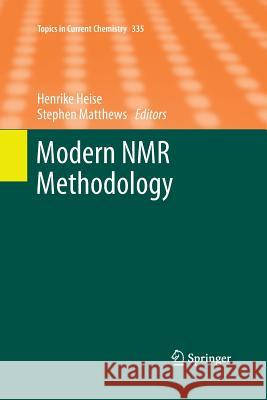 Modern NMR Methodology Prof Dr Henrik Forschungszentru Stephen Matthews 9783642445637 Springer