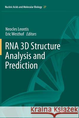 RNA 3D Structure Analysis and Prediction Neocles Leontis, Eric Westhof 9783642445699 Springer-Verlag Berlin and Heidelberg GmbH & 