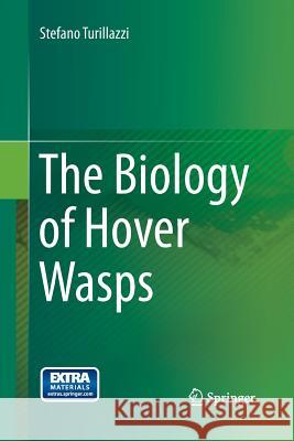 The Biology of Hover Wasps Professor Department of Animal Biology S   9783642446542 Springer