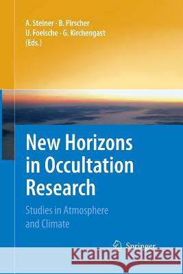New Horizons in Occultation Research: Studies in Atmosphere and Climate Steiner, Andrea 9783642446689 Springer