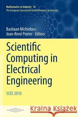 Scientific Computing in Electrical Engineering Scee 2010 Michielsen, Bastiaan 9783642447242 Springer