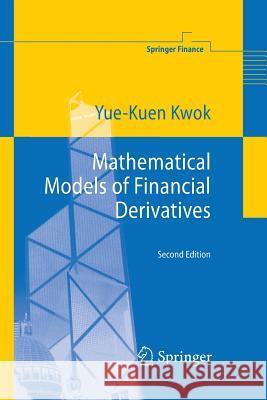 Mathematical Models of Financial Derivatives Yue-Kuen Kwok 9783642447938 Springer-Verlag Berlin and Heidelberg GmbH & 