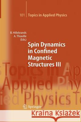 Spin Dynamics in Confined Magnetic Structures III Hillebrands, Burkard 9783642448263