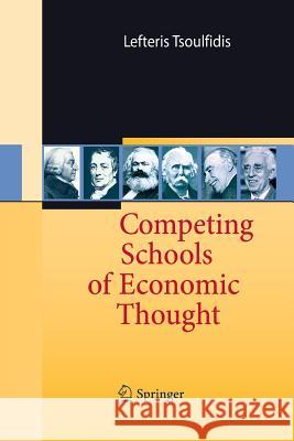 Competing Schools of Economic Thought Lefteris Tsoulfidis   9783642448867