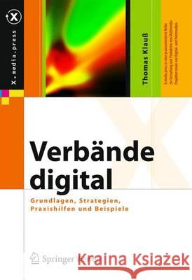 Verbände Digital: Grundlagen, Strategie, Technologie, Praxis Klauß, Thomas 9783642450181 Springer Vieweg