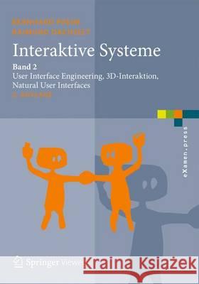 Interaktive Systeme: Band 2: User Interface Engineering, 3d-Interaktion, Natural User Interfaces Preim, Bernhard 9783642452468 Springer Vieweg