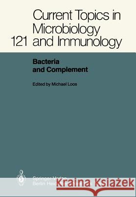 Bacteria and Complement Michael Loos 9783642456060