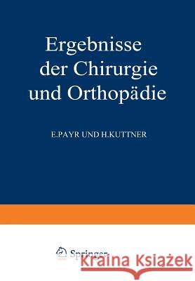 Ergebnisse Der Chirurgie Und Orthopädie: Fünfunddreissigster Band Bauer, Karl Heinrich 9783642458118