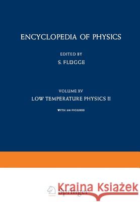 Low Temperature Physics II / Kältephysik II Flügge, S. 9783642458408 Springer