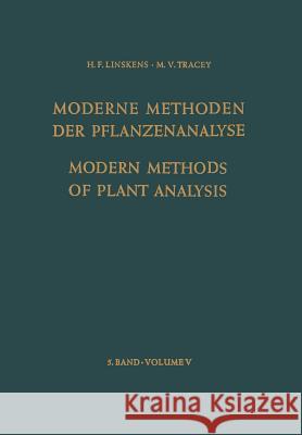 Modern Methods of Plant Analysis / Moderne Methoden Der Pflanzenanalyse Biemann, K. 9783642459955 Springer