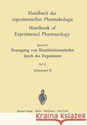 Erzeugung Von Krankheitszuständen Durch Das Experiment: Infektionen II Eichler, Oskar 9783642460340 Springer