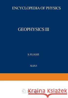 Geophysics III / Geophysik III: Part I / Teil I Bartels, Julius 9783642460401