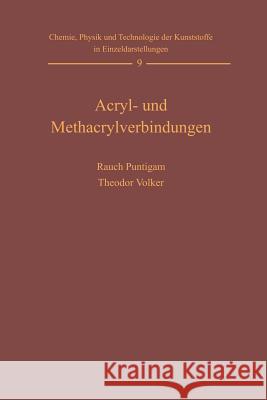 Acryl- Und Methacrylverbindungen Rauch-Puntigam, Harald 9783642460586 Springer